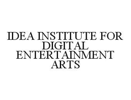 IDEA INSTITUTE FOR DIGITAL ENTERTAINMENT ARTS trademark