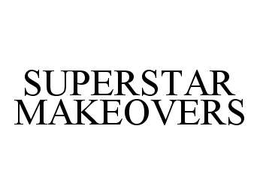 SUPERSTAR MAKEOVERS trademark