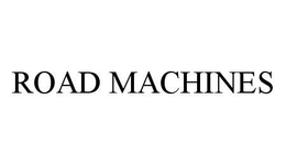 ROAD MACHINES trademark
