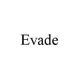 EVADE trademark