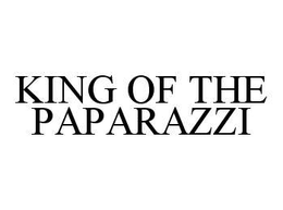 KING OF THE PAPARAZZI trademark