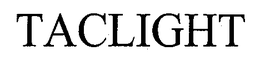 TACLIGHT trademark