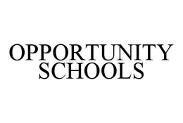 OPPORTUNITY SCHOOLS trademark
