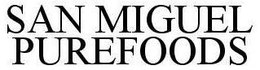 SAN MIGUEL PUREFOODS trademark