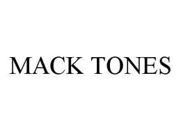 MACK TONES trademark