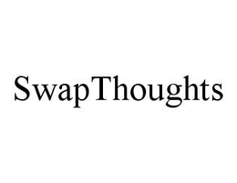 SWAPTHOUGHTS trademark