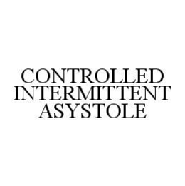 CONTROLLED INTERMITTENT ASYSTOLE trademark