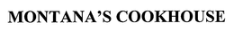 MONTANA'S COOKHOUSE trademark