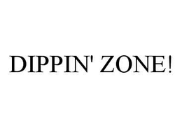 DIPPIN' ZONE! trademark