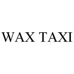 WAX TAXI trademark