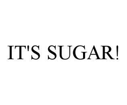 IT'S SUGAR! trademark