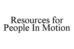 RESOURCES FOR PEOPLE IN MOTION trademark