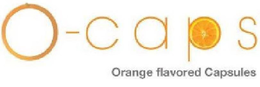 O- CAPS ORANGE FLAVORED CAPSULES trademark
