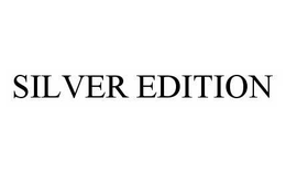 SILVER EDITION trademark