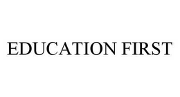 EDUCATION FIRST trademark