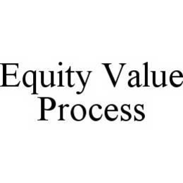 EQUITY VALUE PROCESS trademark