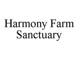 HARMONY FARM SANCTUARY trademark