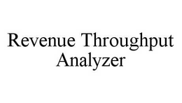 REVENUE THROUGHPUT ANALYZER trademark