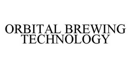 ORBITAL BREWING TECHNOLOGY trademark