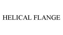 HELICAL FLANGE trademark