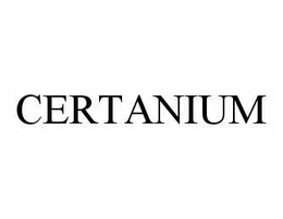 CERTANIUM trademark