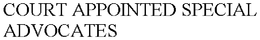 COURT APPOINTED SPECIAL ADVOCATES trademark