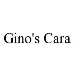 GINO'S CARA trademark