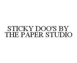 STICKY DOO'S BY THE PAPER STUDIO trademark