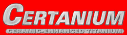 CERTANIUM CERAMIC-ENHANCED TITANIUM trademark