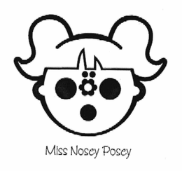 MISS NOSEY POSEY trademark