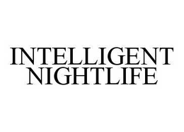 INTELLIGENT NIGHTLIFE trademark