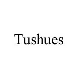TUSHUES trademark