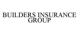 BUILDERS INSURANCE GROUP trademark