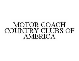 MOTOR COACH COUNTRY CLUBS OF AMERICA trademark