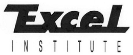 EXCEL INSTITUTE trademark