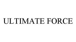 ULTIMATE FORCE trademark