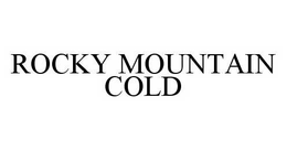 ROCKY MOUNTAIN COLD trademark
