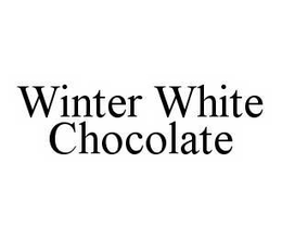 WINTER WHITE CHOCOLATE trademark