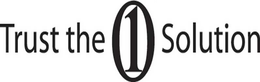 TRUST THE O1 SOLUTION trademark