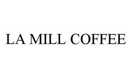 LA MILL COFFEE trademark