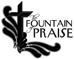 THE FOUNTAIN OF PRAISE trademark
