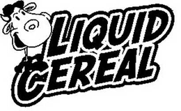 LIQUID CEREAL trademark
