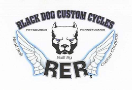 BLACK DOG CUSTOM CYCLES; PITTSBURGH PENNSYLVANIA; HAND BUILT CUSTOM CHOPPERS; BUILT BY RER3 trademark