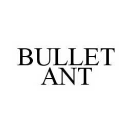 BULLET ANT trademark