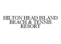 HILTON HEAD ISLAND BEACH & TENNIS RESORT trademark
