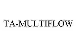 TA-MULTIFLOW trademark