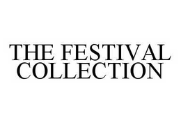 THE FESTIVAL COLLECTION trademark