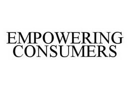 EMPOWERING CONSUMERS trademark