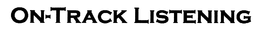 ON-TRACK LISTENING trademark