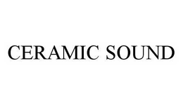 CERAMIC SOUND trademark